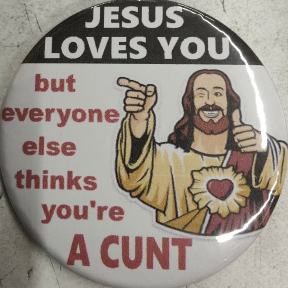 Funny Slogan Badge (58mm) - Assorted