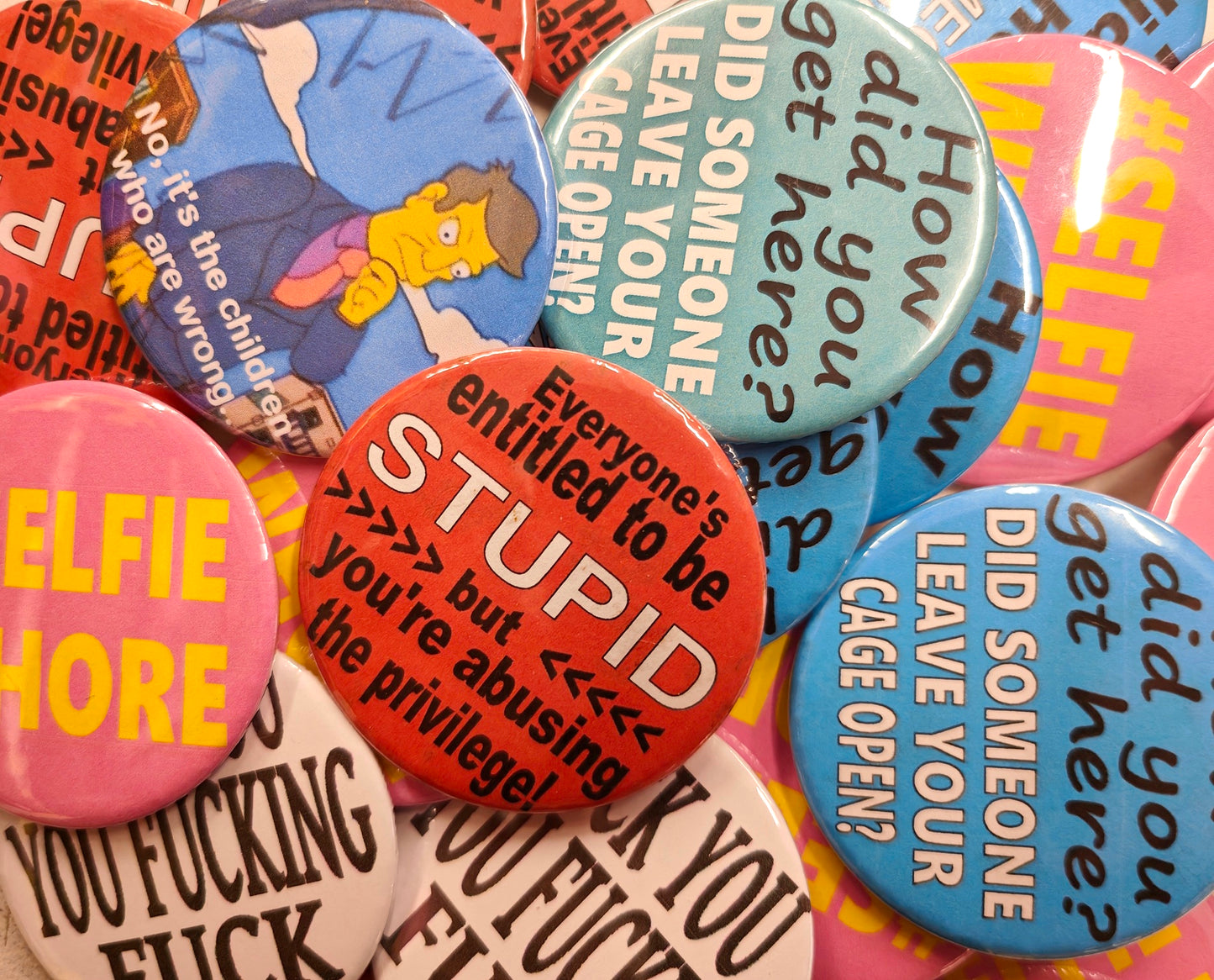 Funny Slogan Badge (58mm) - Assorted CLEARANCE