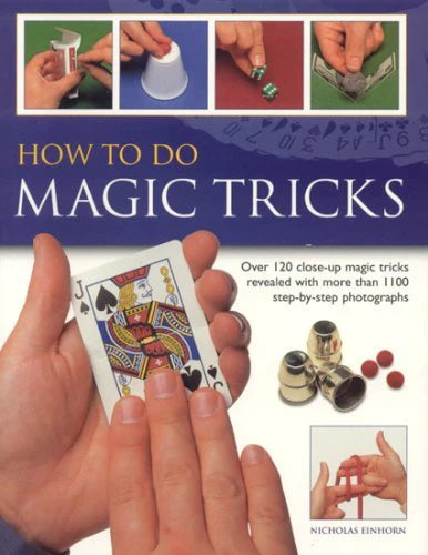 How to do magic tricks Book, by Nicholas Einhorn