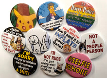 Funny Slogan Badge (58mm) - Assorted - The Scarborough Joke Shop