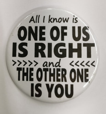 Funny Slogan Badge (58mm) - Assorted