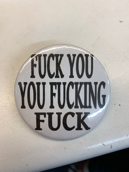 Funny Slogan Badge (58mm) - Assorted