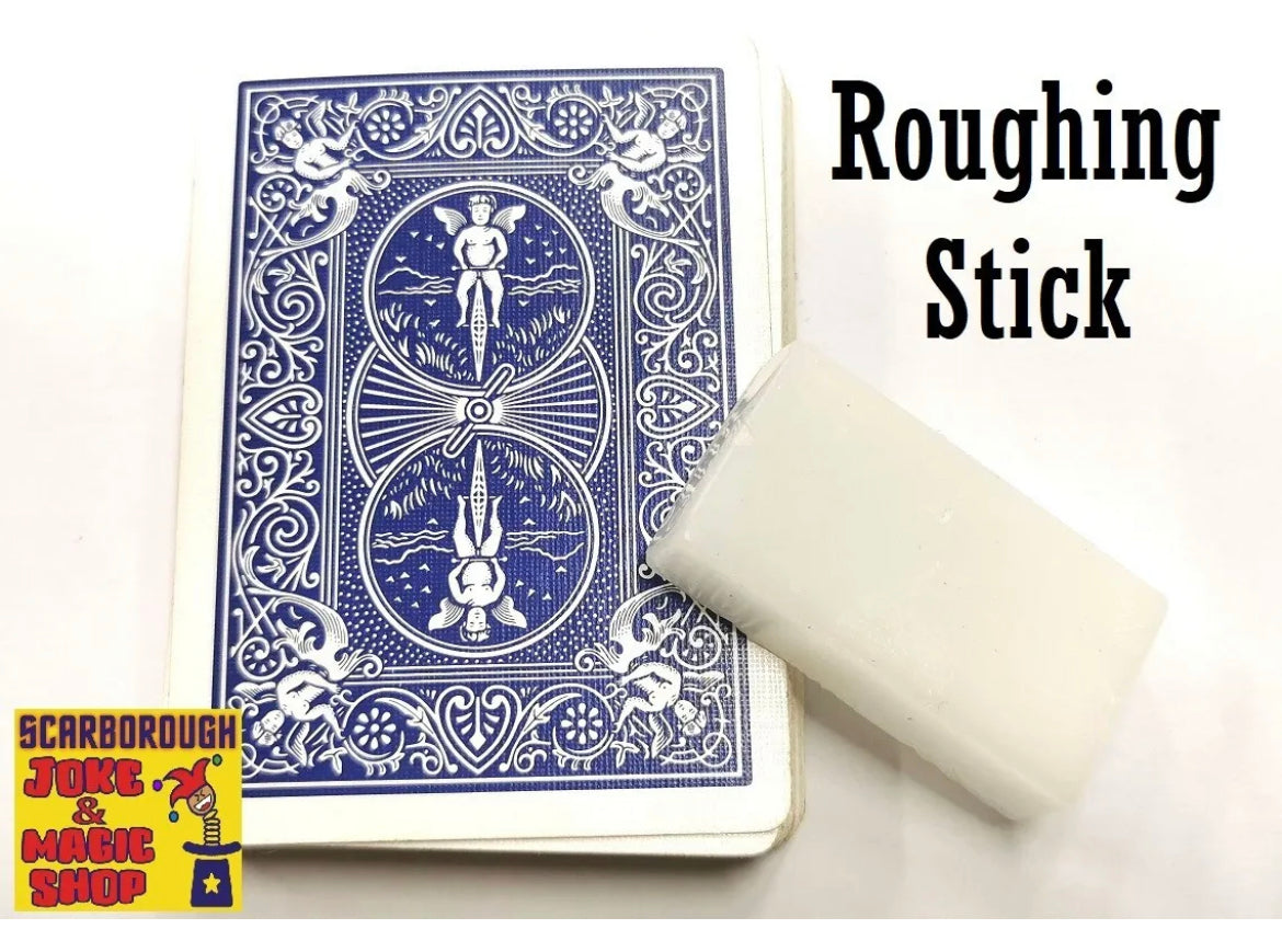 Roughing Stick