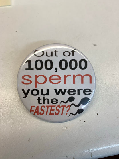 Funny Slogan Badge (58mm) - Assorted