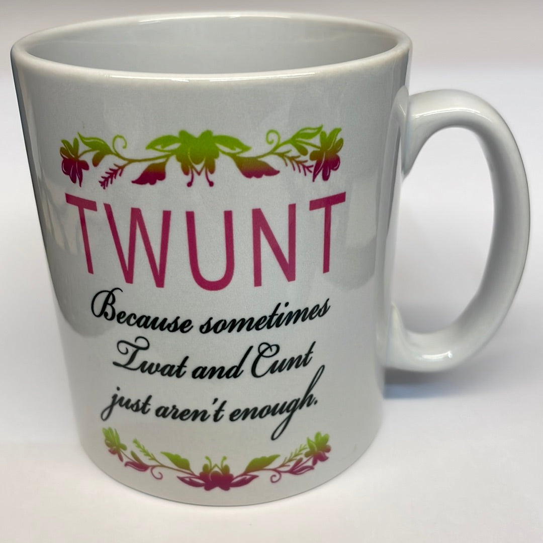 Rude TWUNT Mug