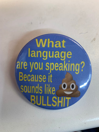 Funny Slogan Badge (58mm) - Assorted