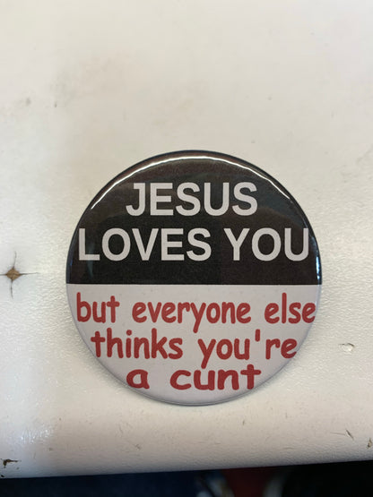 Funny Slogan Badge (58mm) - Assorted